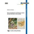 Role of glutathione and Botrytis cinerea laccase activities in wine quality
