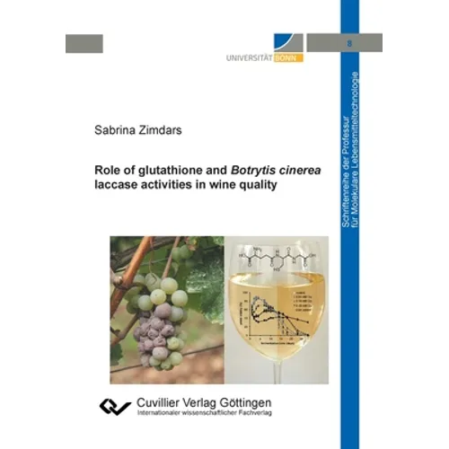 Role of glutathione and Botrytis cinerea laccase activities in wine quality