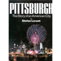 Pittsburgh: The Story of an American City