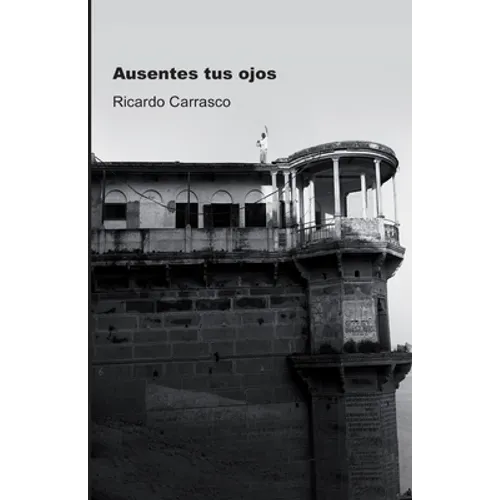 Ausentes tus ojos