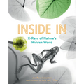 Inside in: X-Rays of Nature's Hidden World