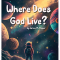 Where Does God Live?