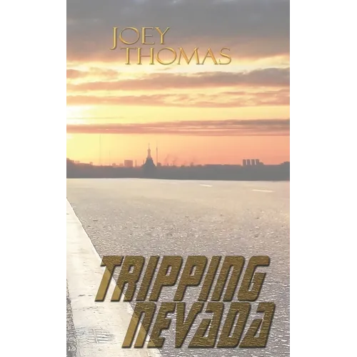 Tripping Nevada: Part One of the Stone Saga