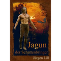 Jagun, der Schattenbringer