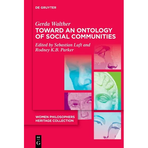 Toward an Ontology of Social Communities: With an Appendix on the Phenomenology of Social Communities