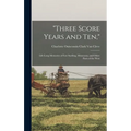 "Three Score Years and Ten,": Life-Long Memories of Fort Snelling, Minnesota, and Other Parts of the West