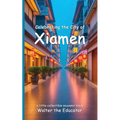 Celebrating the City of Xiamen