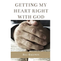 Getting My Heart Right With God