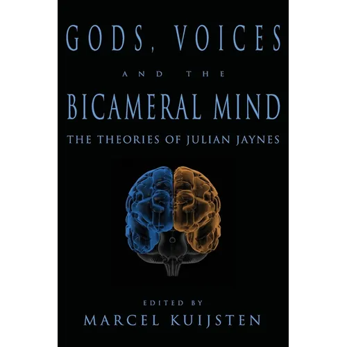 Gods, Voices, and the Bicameral Mind: The Theories of Julian Jaynes