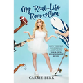 My Real-Life Rom-Com: How to Build Confidence and Write Your Own Relationship Rules