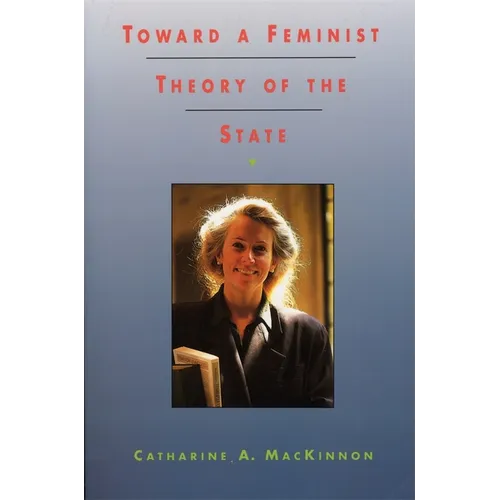 Toward a Feminist Theory of the State