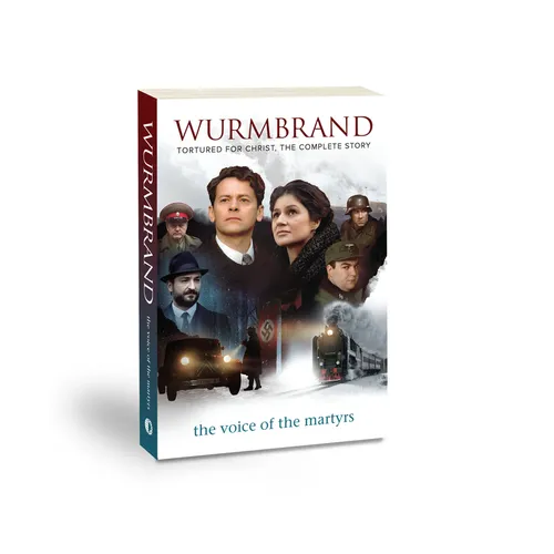Wurmbrand: Tortured for Christ the Complete Story