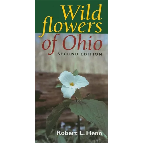 Wildflowers of Ohio, Second Edition
