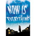 Now Is Everything