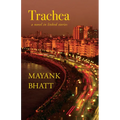 Trachea: A Novel in Linked Stories