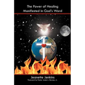 The Power of Healing Manifested in God's Word