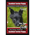 Scottish Terrier Puppy Training Book for Scottish Terrier Puppies By BoneUP DOG Training, Are You Ready to Bone Up? Easy Training * Fast Results, Scot