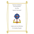 Sermon Outlines and Commentaries For the Savior's Servants
