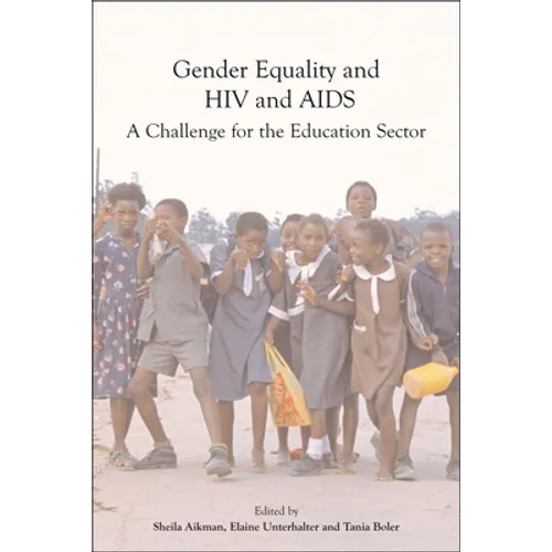 Gender Equality, Hiv, and AIDS: A Challenge for the Education Sector - Paperback