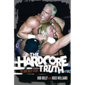The Hardcore Truth: The Bob Holly Story