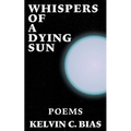 Whispers Of A Dying Sun