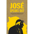 José Speaks Out