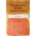 Therapy With Antigone: & The Trilogy Verses