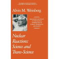 Nuclear Reactions: Science and Trans-Science