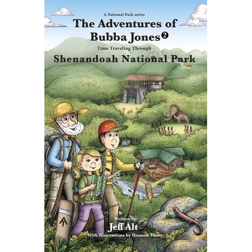 The Adventures of Bubba Jones (#2): Time Traveling Through Shenandoah National Park Volume 2