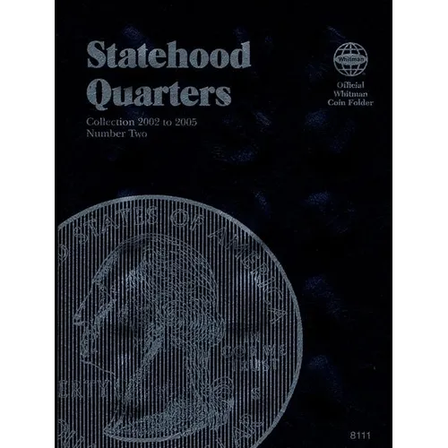Official Whitman(r) Coin Folder - Statehood Quarters Collection #2: 2002-2005: Complete Philadelphia & Denver Mint Collection