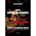 Xavier Dupont de Ligonnès: Un flic au coeur de l'affaire