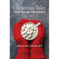 Christmas Tales That Warm the Heart Volume 2