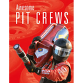 Awesome Pit Crews