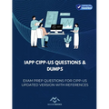 IAPP CIPP-US Questions & Dumps: Exam Prep Questions for CIPP-US updated version with References