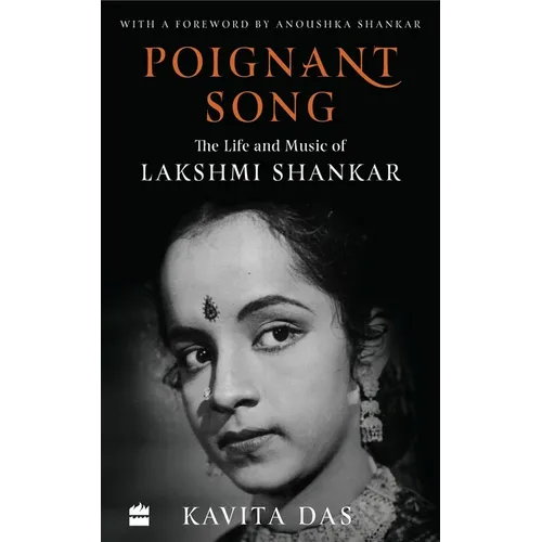 Poignant Song: The Life and Music of Lakshmi Shankar