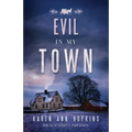 Evil in My Town