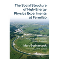 The Social Structure of High-Energy Physics Experiments at Fermilab: A Physics and Detector Driven Analysis