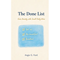 The Done List: Ease Anxiety with Small Daily Wins