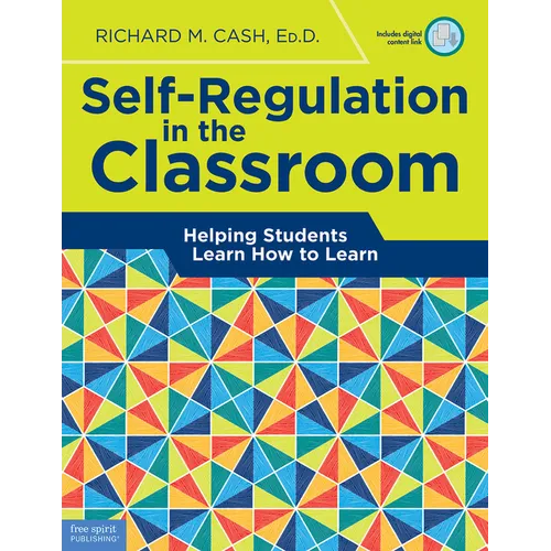 Self-Regulation in the Classroom: Helping Students Learn How to Learn
