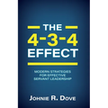 The 4-3-4 Effect: Modern Strategies for Effective Servant Leadership
