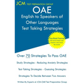OAE English to Speakers of Other Languages Test Taking Strategies: OAE 021 - Free Online Tutoring - New 2020 Edition - The latest strategies to pass y