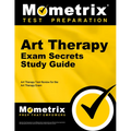 Art Therapy Exam Secrets Study Guide: Art Therapy Test Review for the Art Therapy Exam