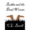 Bubba and the Dead Woman