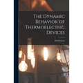 The Dynamic Behavior of Thermoelectric Devices