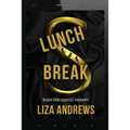 Lunch Break: A Pandemic Era Romantic Suspense