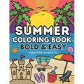 Summer Coloring Book: Bold & Easy Designs for Adults and Children