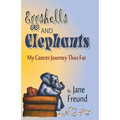 Eggshells and Elephants - My Cancer Journey Thus Far
