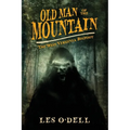 Old Man of the Mountain: The West Virginia Bigfoot