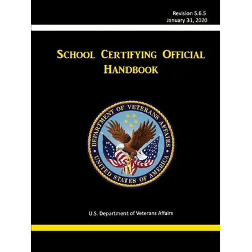 School Certifying Official Handbook - Revision 5.6.5 (January 31, 2020)