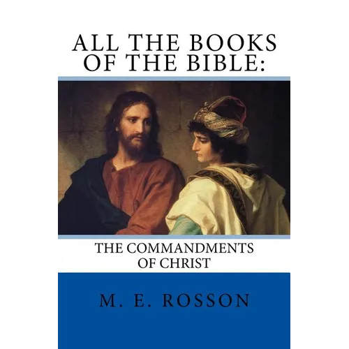 All the Books of the Bible: : The Commandments of Christ